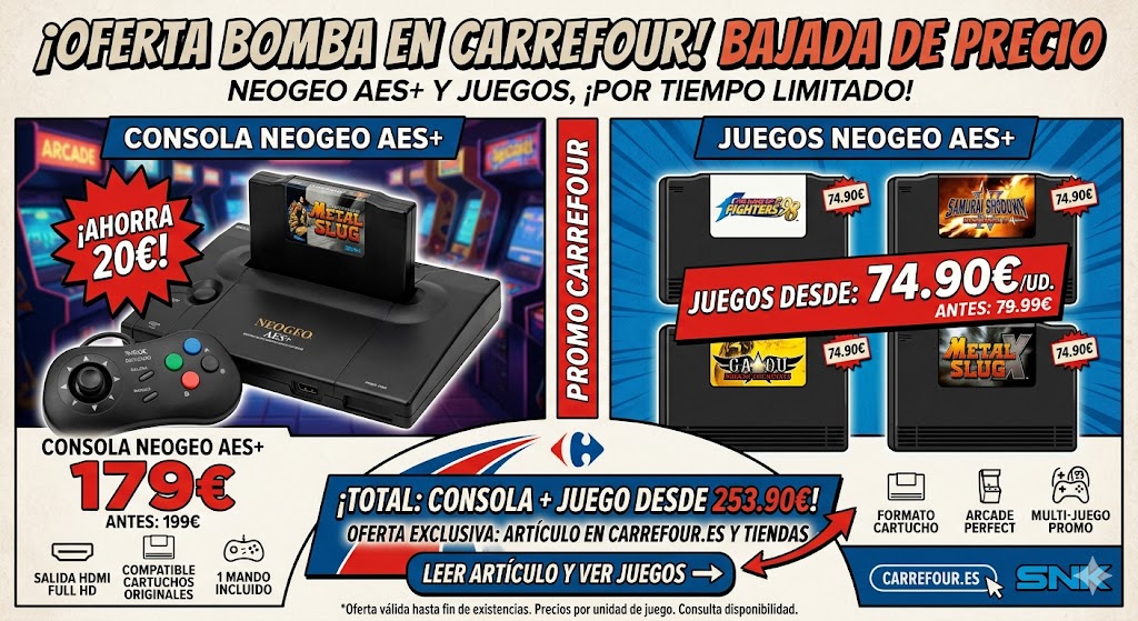 🔥 ÚLTIMA HORA: Carrefour España reduce la Neo Geo AES+ — Oferta por tiempo limitado